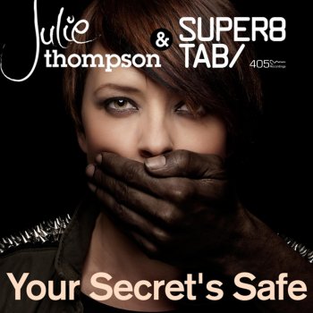 Super8 & Tab feat. Julie Thompson Your Secret's Safe (Radio Edit)