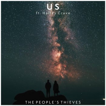 The People's Thieves feat. Halley Crave Us