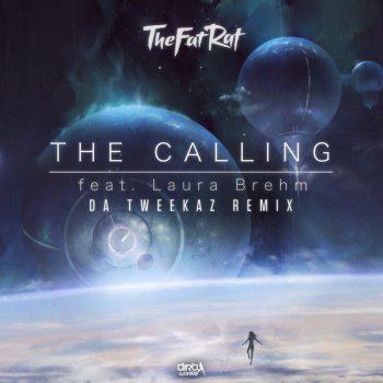 TheFatRat feat. Laura Brehm The Calling (Da Tweekaz Remix)