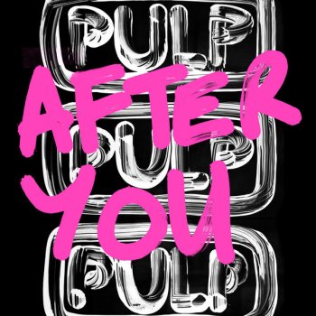 Pulp After You (Pulp vs. Soulwax)