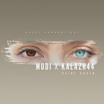 Mudi feat. Kalazh44 Deine Augen