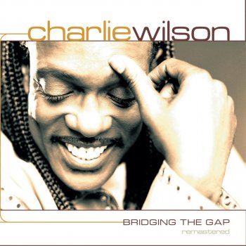 Charlie Wilson Another Man (feat. CASE)