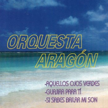 Orquesta Aragon Por Tu Intrigas