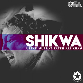 Nusrat Fateh Ali Khan Shikwa