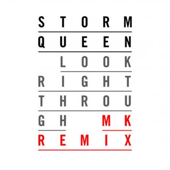 Storm Queen Look Right Through (Mk Remix)