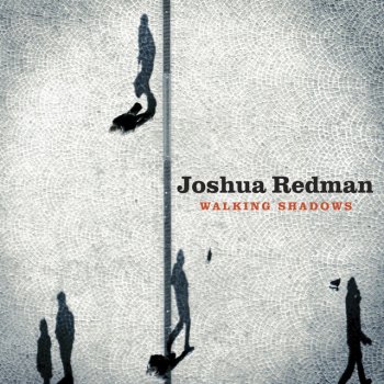 Joshua Redman Stop This Train