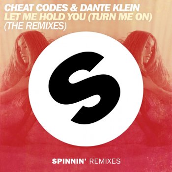 Cheat Codes feat. Dante Klein Let Me Hold You (Turn Me On) (Swanky Tunes Remix)