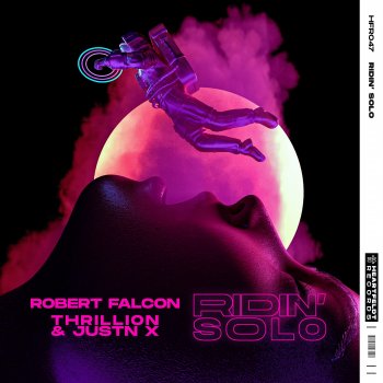 Robert Falcon feat. THRILLION & JUSTN X Ridin' Solo