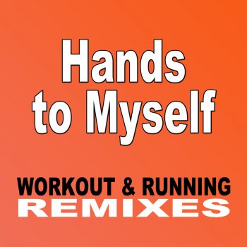 Top Notch Hands to Myself - Remix