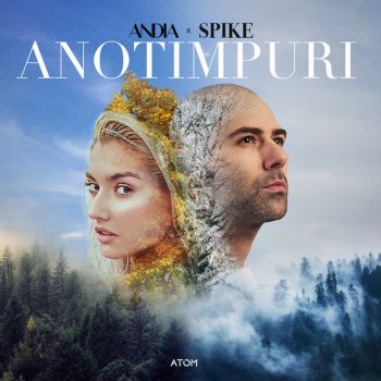 Andia feat. Spike Anotimpuri