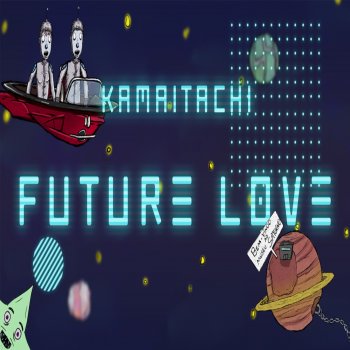 Kamaitachi Future Love