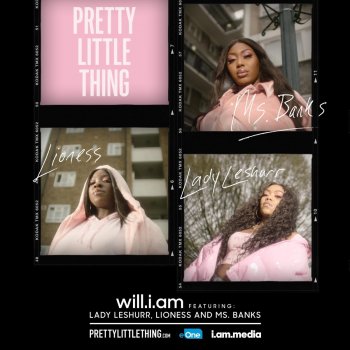 will.i.am feat. Lady Leshurr, Lioness & Ms Banks Pretty Little Thing (feat. Lady Leshurr, Lioness & Ms. Banks)