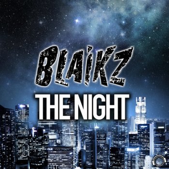Blaikz The Night (Blackbonez Mix)
