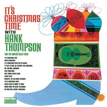 Hank Thompson It's Christmas Every Day In Alaska