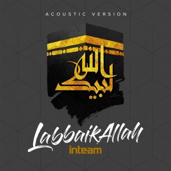 In Team LabbaikAllah - Acoustic Version