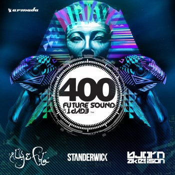 Standerwick Future Sound of Egypt 400 (Full Continuous Mix)