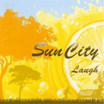 LAUGH Intro -Sun City-
