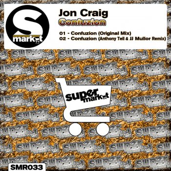 Jon Craig Confuzion (Anthony Tell & JJ Mullor Remix)