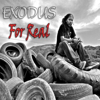 Exodus What Is It You Seek