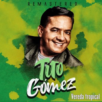 Tito Gómez Alma de mujer - Remastered