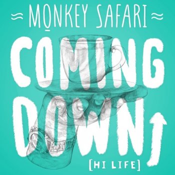Monkey Safari Coming Down (Hi-Life) (Tiësto Remix)