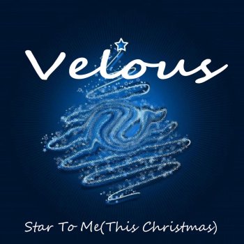 Velous Star To Me (This Christmas)