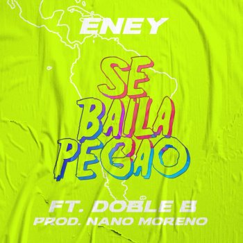 Eney Se Baila Pegao (feat. Doble B)