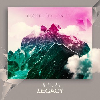 Jesus Legacy feat. Lorena Zamorano Confío en ti