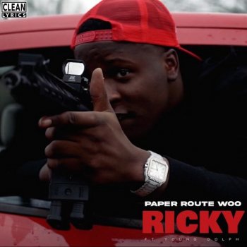 PaperRoute Woo feat. Young Dolph Ricky (feat. Young Dolph)