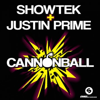 Showtek +Justin Prime Cannonball - Radio Edit