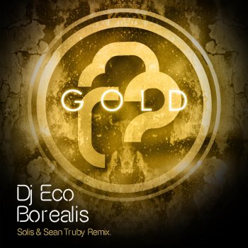DJ Eco Borealis (Solis & Sean Truby Remix)