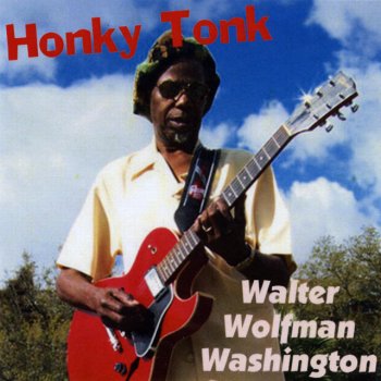 Walter Wolfman Washington Honky Tonk