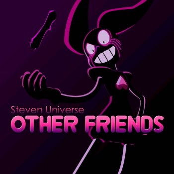 Densle Other Friends (From "Steven Universe: The Movie")