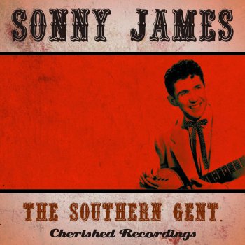 Sonny James (Love Came Love Saw) Love Conquered