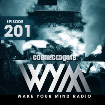 Cosmic Gate Wake Your Mind Intro (WYM201)