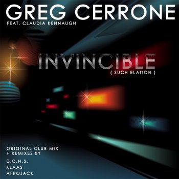 Greg Cerrone feat. Claudia Kennaugh Invincible - Afrojack Remix