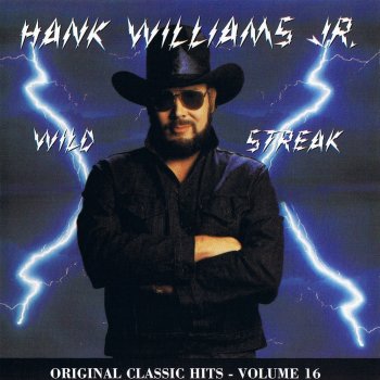 Hank Williams, Jr. Wild Streak