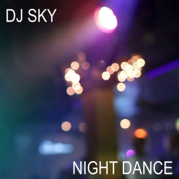 DJ SKY Night Dance