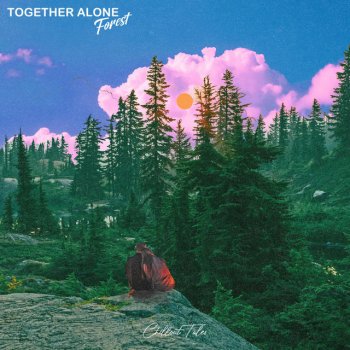 Together Alone Forest