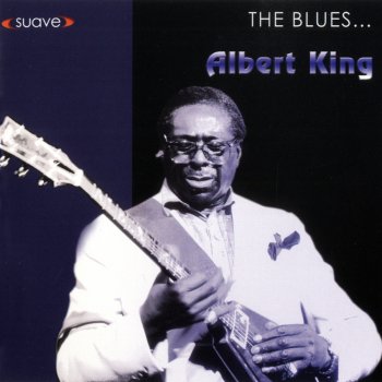 Albert King Cold Women With Warm Hearts