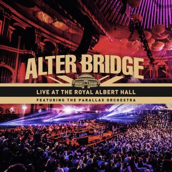 Alter Bridge feat. The Parallax Orchestra The End is Here (Live)