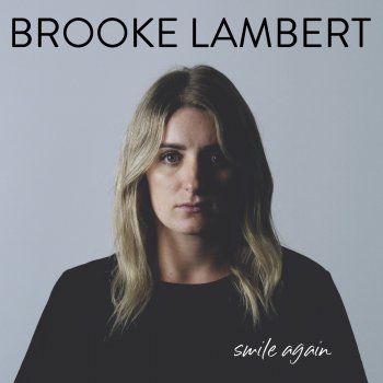 Brooke Lambert Smile Again