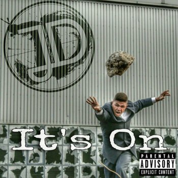 JD feat. TRawR It's on (feat. T Raw R)