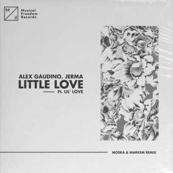 Alex Gaudino Little Love (feat. Lil' Love) [MOSKA & Markem Remix]