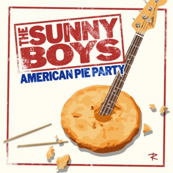 The Sunny Boys American Pie Party