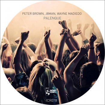 Peter Brown feat. J8Man & Wayne Madiedo Palenque