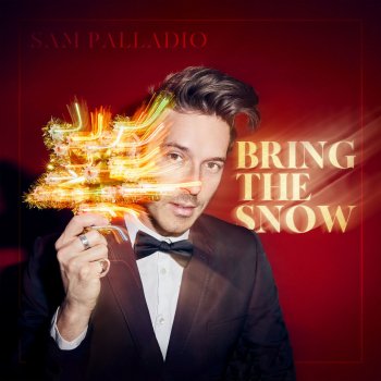 Sam Palladio Bring The Snow