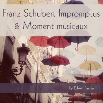 Franz Schubert feat. Edwin Fischer 4 Impromptus, Op. 90, D. 899: No. 1 in C Minor