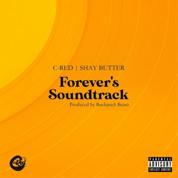 C-Red Forever's Soundtrack (feat. Shay Butter)