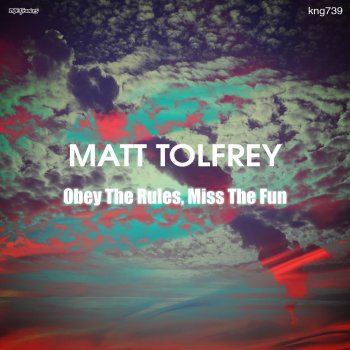 Matt Tolfrey Obey the Rules, Miss the Fun